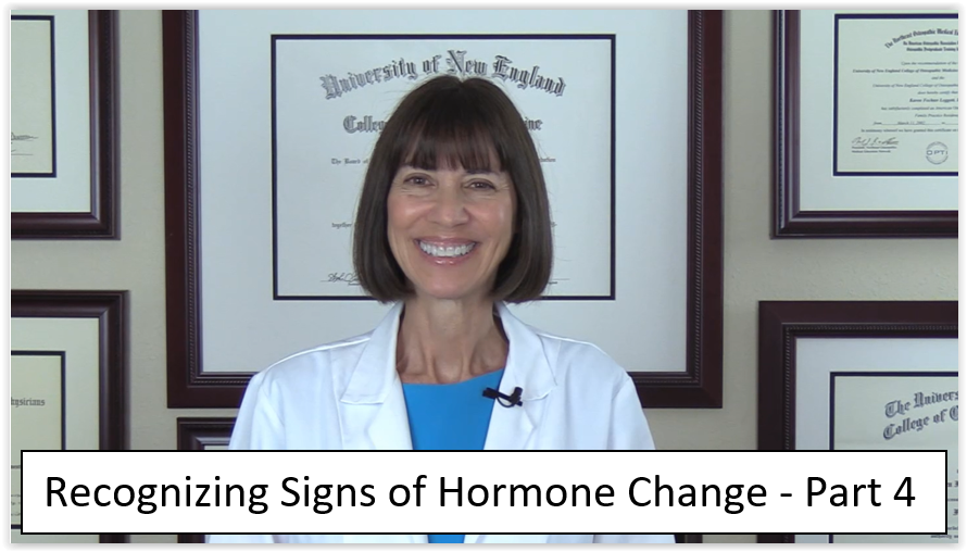Dr. Karen Leggett's Recognizing Signs of Hormone Change - Part 4